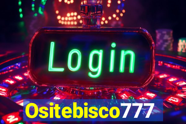 Ositebisco777