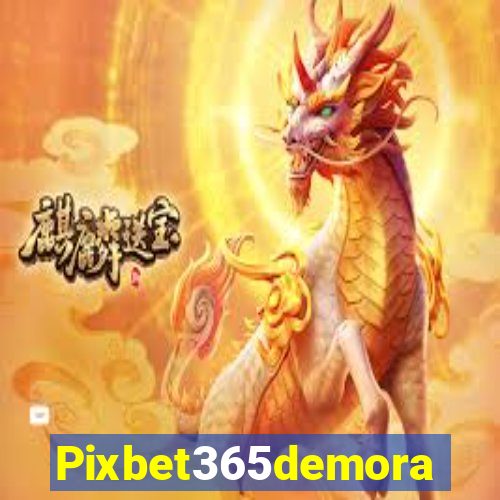 Pixbet365demora