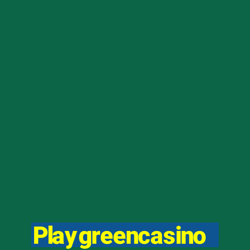 Playgreencasino