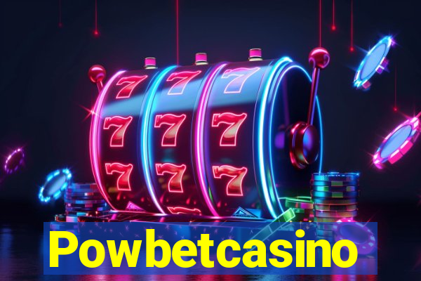 Powbetcasino