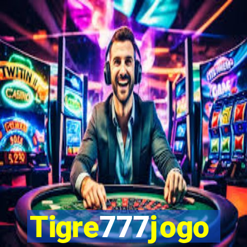 Tigre777jogo