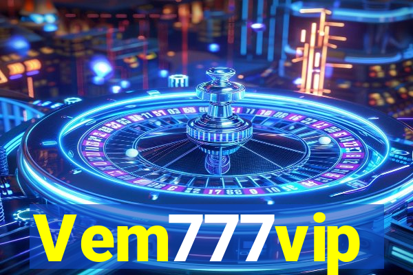 Vem777vip