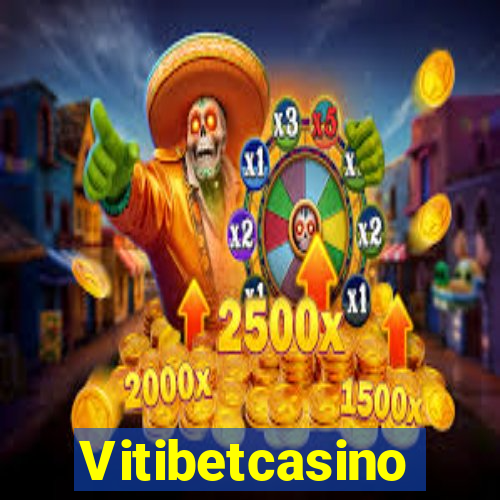 Vitibetcasino