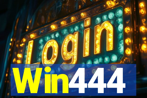 Win444