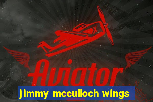 jimmy mcculloch wings