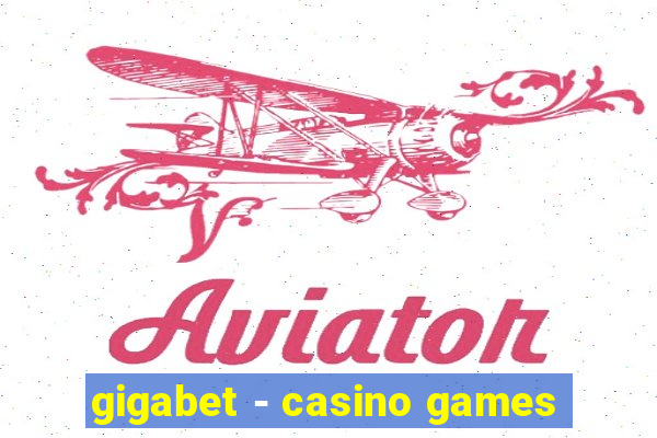 gigabet - casino games