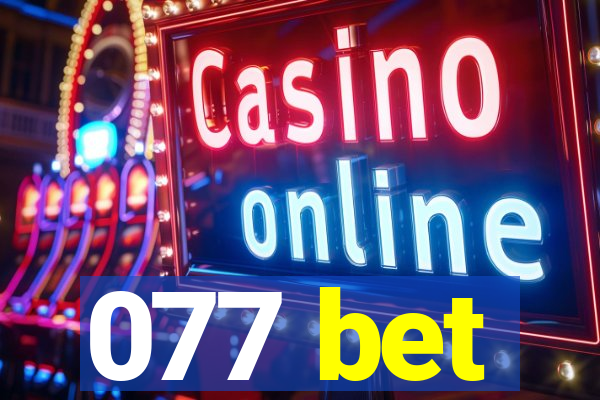 077 bet