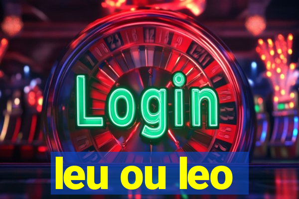 leu ou leo