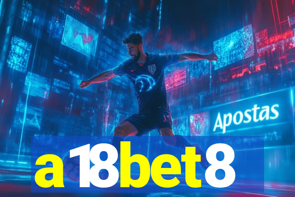 a18bet8