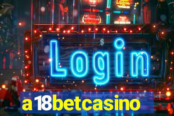 a18betcasino