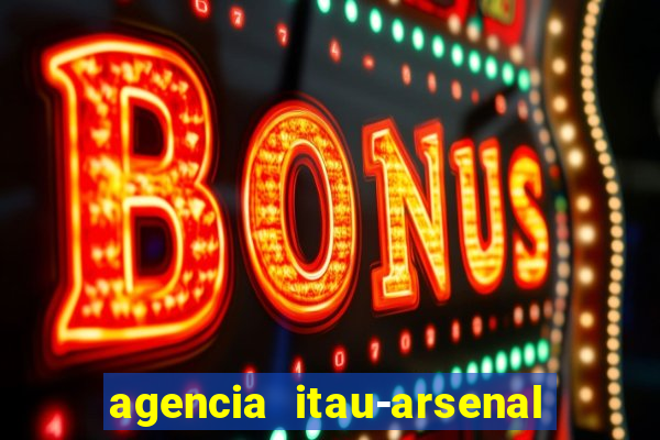 agencia itau-arsenal de marinha