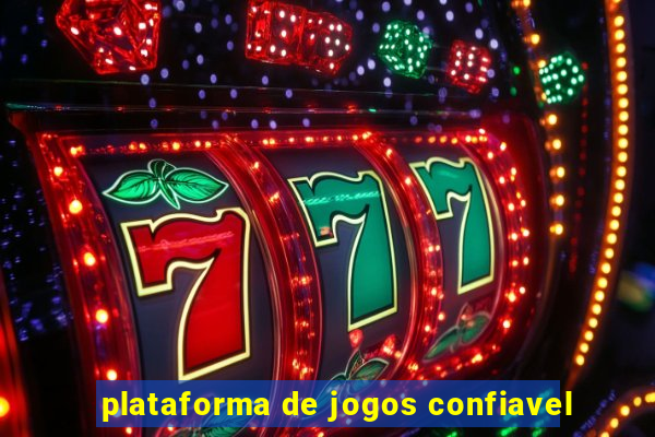 plataforma de jogos confiavel