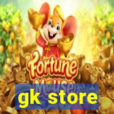 gk store