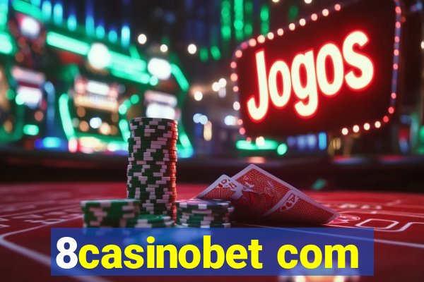 8casinobet com