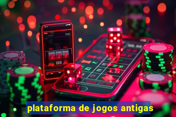 plataforma de jogos antigas