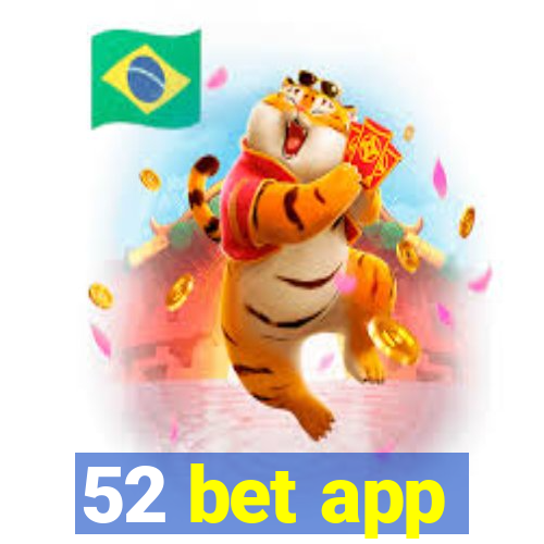 52 bet app