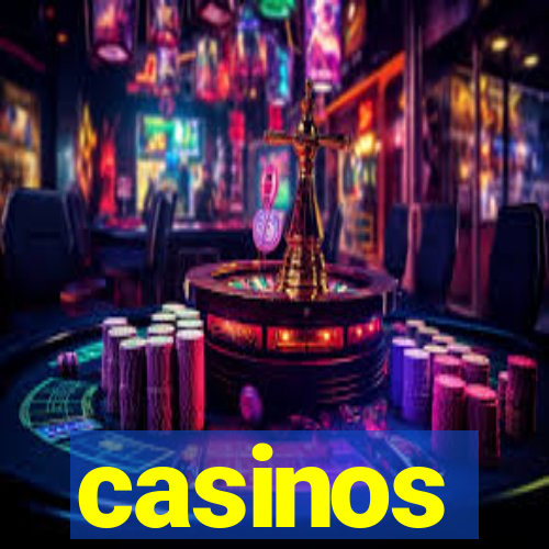 casinos