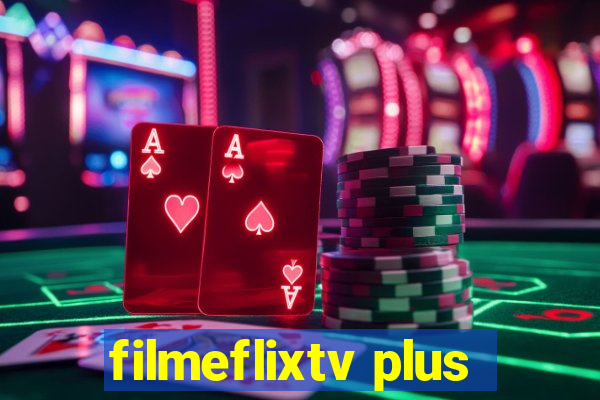 filmeflixtv plus