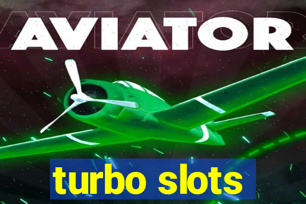 turbo slots