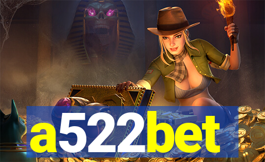 a522bet