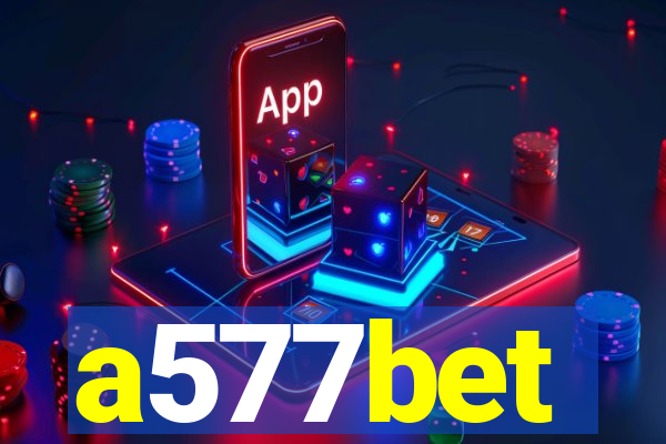 a577bet