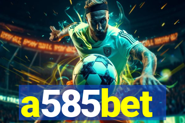 a585bet