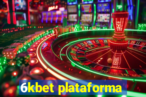 6kbet plataforma