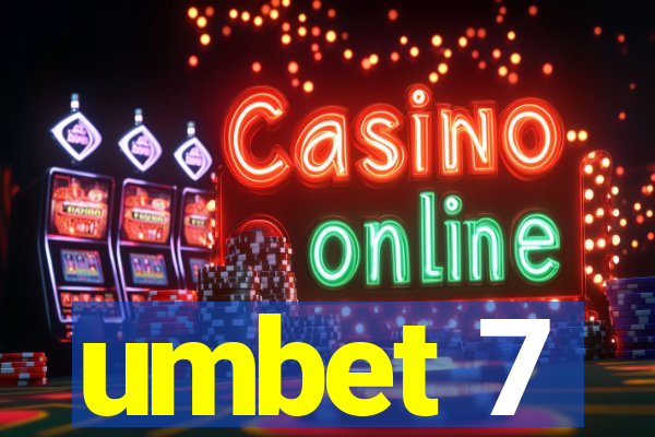 umbet 7