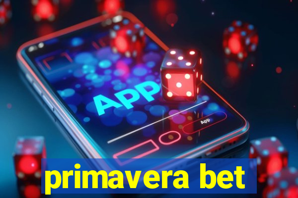 primavera bet