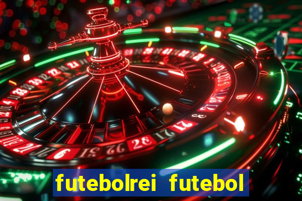 futebolrei futebol ao vivo