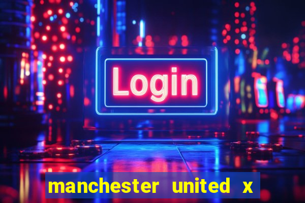 manchester united x leicester futemax