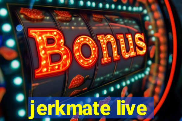 jerkmate live