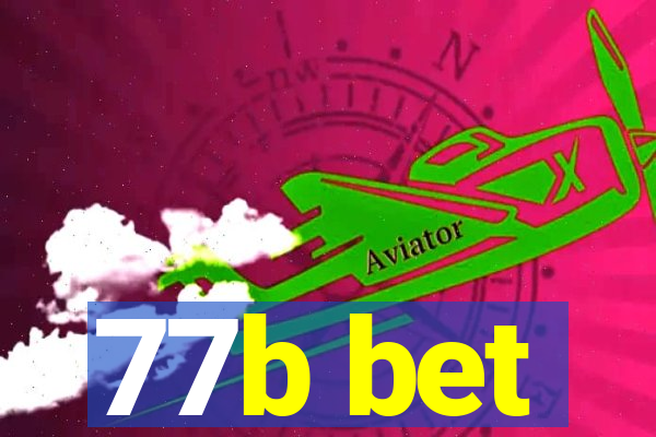 77b bet