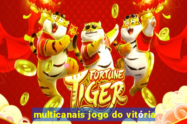 multicanais jogo do vitória