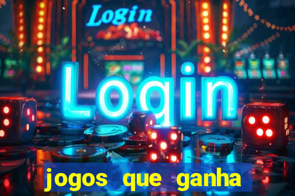 jogos que ganha dinheiro sem investir