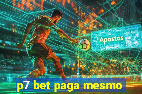 p7 bet paga mesmo