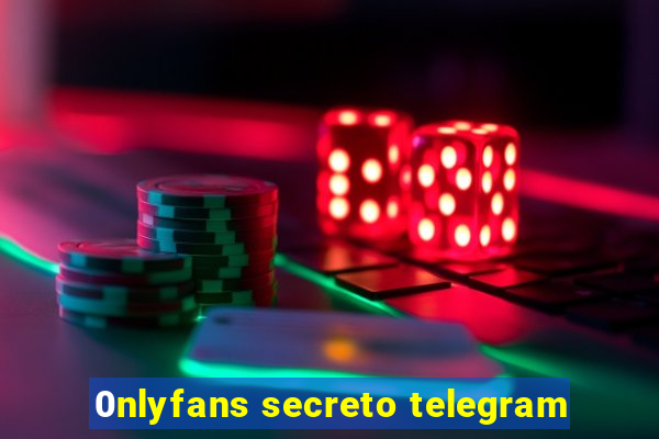 0nlyfans secreto telegram