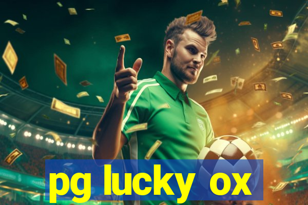 pg lucky ox