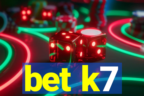 bet k7