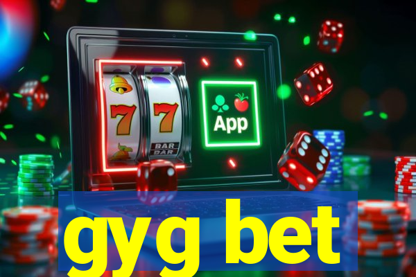 gyg bet