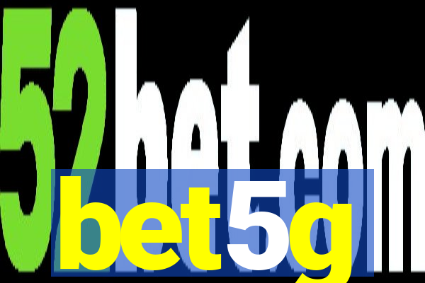 bet5g