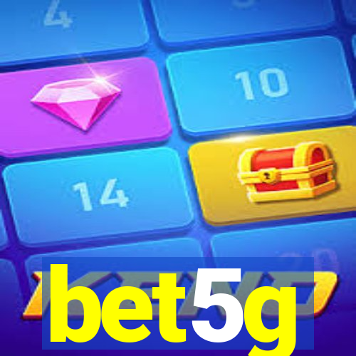 bet5g