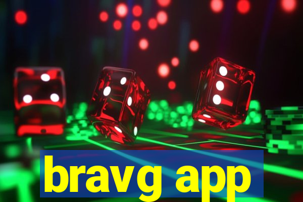 bravg app