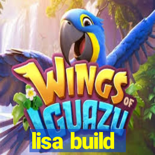 lisa build