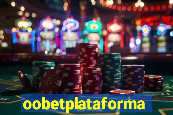 oobetplataforma