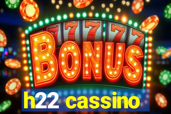 h22 cassino