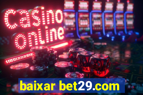 baixar bet29.com