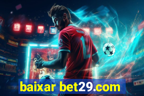 baixar bet29.com