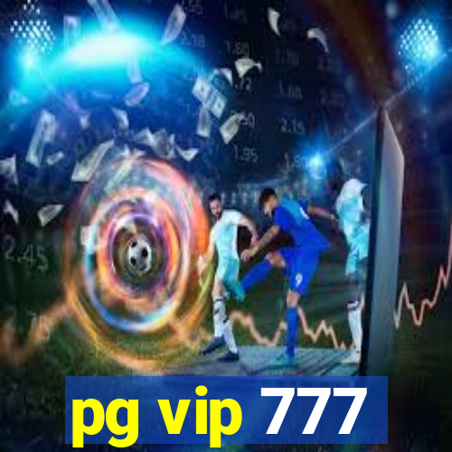 pg vip 777