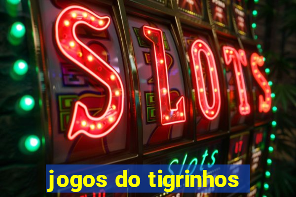 jogos do tigrinhos